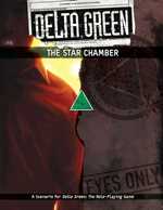 Delta Green RPG: The Star Chamber Scenario (Pre-Order)