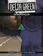 Delta Green RPG: Extremophilia (On Order)