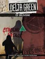 Delta Green RPG: Ex Oblivione