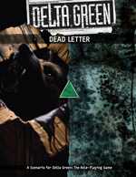 Delta Green RPG: Dead Letter