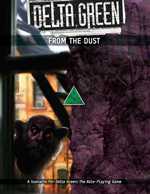 Delta Green RPG: From The Dust (On Order)