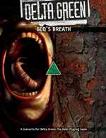 Delta Green RPG : God's Breath