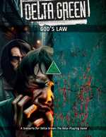 Delta Green RPG: God's Law