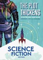 The Plot Thickens Card Game: Science Fiction Edition