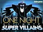 One Night: Ultimate Super Villains Card Game