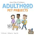 Adulthood Board Game: Pet Projects Expansion (Pre-Order)