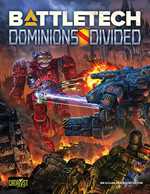 BattleTech: Dominions Divided (On Order)