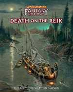 Warhammer Fantasy RPG: 4th Edition Enemy Within Campaign 2: Death On The Reik Director's Cut