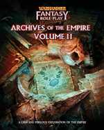 Warhammer Fantasy RPG: 4th Edition Archives Of The Empire Volume 2