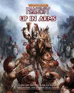 Warhammer Fantasy RPG: 4th Edition Up In Arms (On Order)