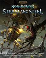 Warhammer Age Of Sigmar RPG: Soulbound Steam And Steel