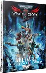 Warhammer 40000 RPG: Wrath And Glory Aeldari Inheritance Of Embers (On Order)