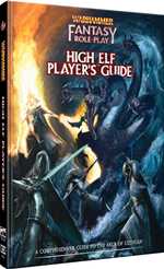 Warhammer Fantasy Roleplay: High Elf Player's Guide (Pre-Order)
