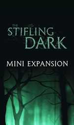 The Stifling Dark Board Game: Mini-Expansion