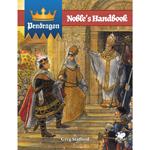 King Arthur Pendragon RPG: Nobles Handbook