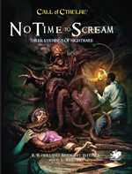 Call of Cthulhu RPG: No Time To Scream (On Order)