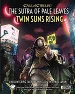 Call of Cthulhu RPG: The Sutra Of Pale Leaves - Twin Suns Rising (Pre-Order)