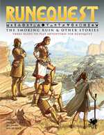 RuneQuest RPG: The Smoking Ruin And Other Stories
