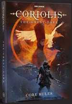 Coriolis RPG: The Great Dark Core Rulebook (On Order)