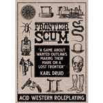 Frontier Scum RPG: Core Rulebook (On Order)
