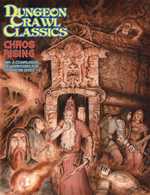 Dungeon Crawl Classics #89: Chaos Rising (On Order)