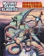 Mutant Crawl Classics #14: Mayhem On The Magtrain