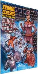 XCrawl Classics: #4 Death In The Dungeon Of Tomorrow (Pre-Order)