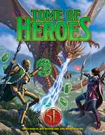 Dungeons And Dragons RPG: Tome Of Heroes (On Order)