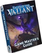 Tales Of The Valiant RPG: Game Master's Guide (Pre-Order)