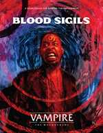 Vampire The Masquerade RPG: 5th Edition Blood Sigils Sourcebook