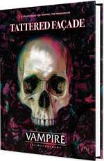 Vampire The Masquerade RPG: 5th Edition Tattered Facade (On Order)