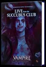 Vampire The Masquerade RPG: 5th Edition Live From The Succubus Club (Pre-Order)