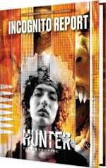 Hunter The Reckoning RPG: 5th Edition: Incognito Report Sourcebook (Pre-Order) Hunter The Reckoning RPG: 5th Edition: Incognito Report Sourcebook (Pre-Order)