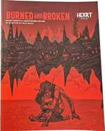 Heart The City Beneath RPG: Burned And Broken (Second Printing)